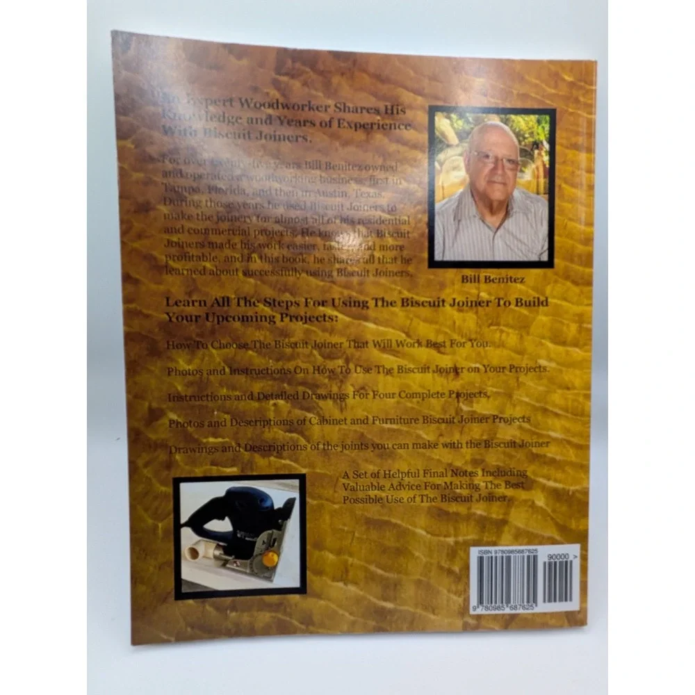 A. William Benitez Biscuit Joiner How-To Guide to Biscuit Joinery Book